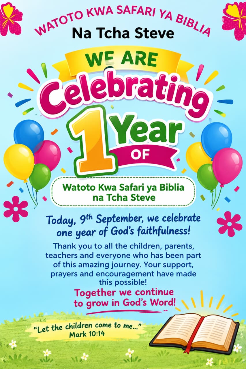 Watoto Kwa Safari ya Biblia - 1 Year Celebration